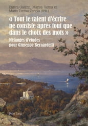 « Tout le talent d écrire ne consiste après tout que dans le choix des mots »