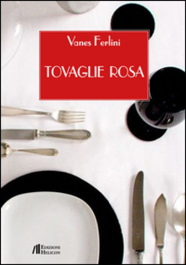 Tovaglie rosa - Vanes Ferlini