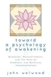 Toward a Psychology of Awakening