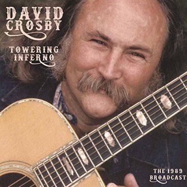 Towering inferno - David Crosby