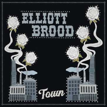 Town - Elliott Brood