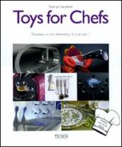 Toys for chefs
