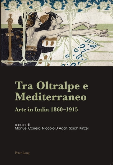 Tra Oltralpe e Mediterraneo - Manuel Carrera - Niccolò D