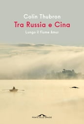 Tra Russia e Cina