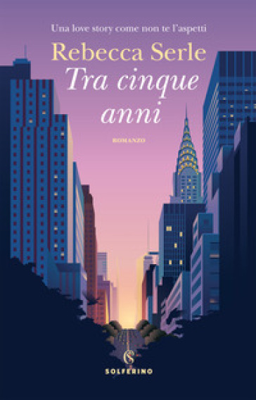 Tra cinque anni - Rebecca Serle