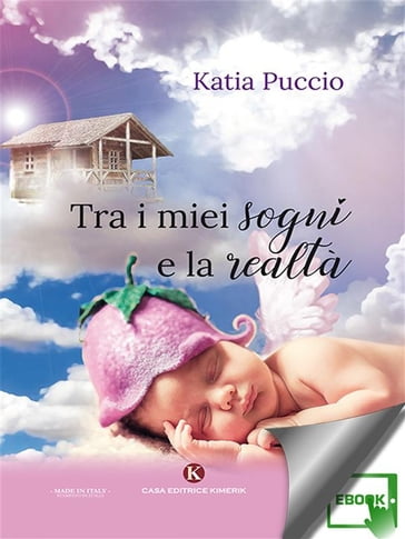 Tra i miei sogni e la realtà - Katia Puccio