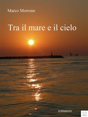 Tra il mare e il cielo - Marco Morrone