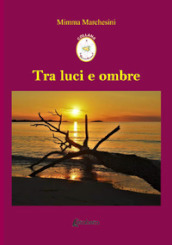 Tra luci e ombre