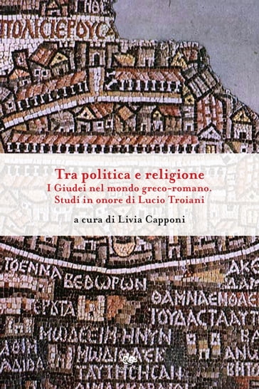 Tra politica e religione - Livia Capponi