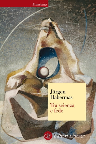 Tra scienza e fede - Jurgen Habermas