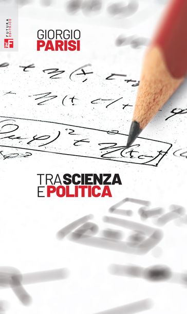 Tra scienza e politica - Giorgio Parisi - Francesco Sinopoli