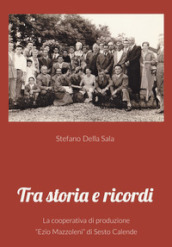 Tra storia e ricordi