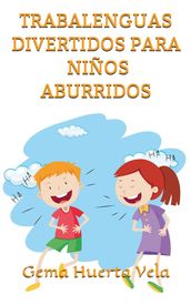 Trabalenguas divertidos para niños aburridos