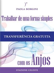 Trabalhar de uma forma simples com os Anjos