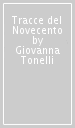 Tracce del Novecento