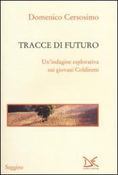 Tracce di futuro. Un