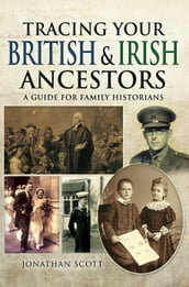 Tracing Your British and Irish Ancestors