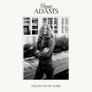 Tracks of my years - Bryan Adams