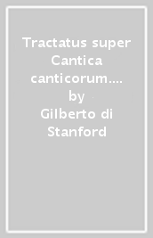 Tractatus super Cantica canticorum. L