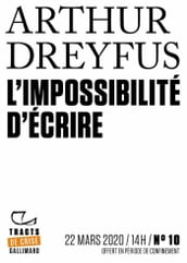 Tracts de Crise (N°10) - L impossibilité d écrire