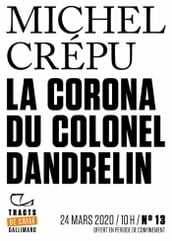 Tracts de Crise (N°13) - La Corona du colonel Dandrelin