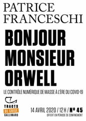 Tracts de Crise (N°45) - Bonjour, monsieur Orwell