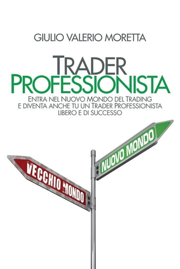 Trader Professionista - Giulio Valerio Moretta