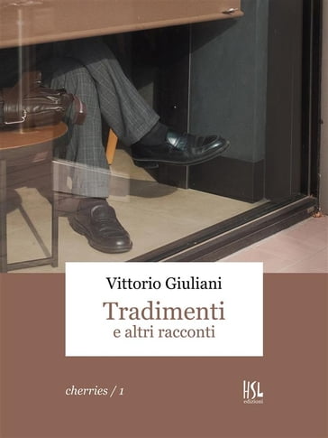 Tradimenti e altri racconti - Vittorio Giuliani