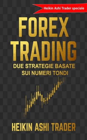 Trading Forex - Heikin Ashi Trader