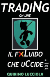 Trading online. Il fluido che uccide