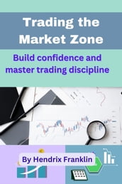 Trading the Market Zone