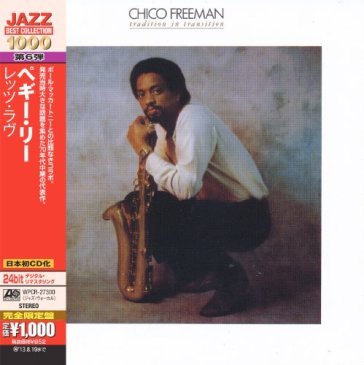 Tradition in transition - Chico Freeman