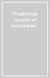 Traditional recipes of lucchesian farmers