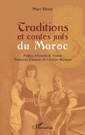 Traditions et contes juifs du Maroc