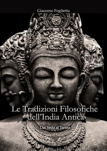 Le Tradizioni Filosofiche dell'India Antica - Enigma Edizioni - Giacomo Foglietta