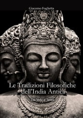 Le Tradizioni Filosofiche dell India Antica