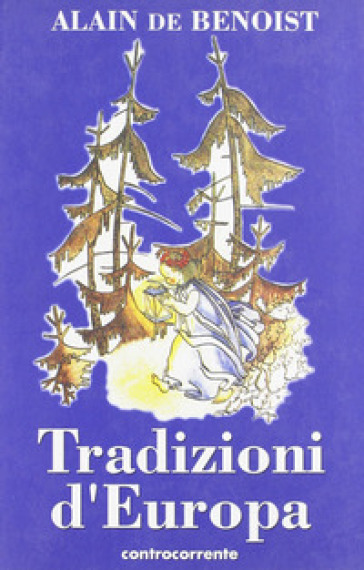 Tradizioni d'Europa - Alain De Benoist