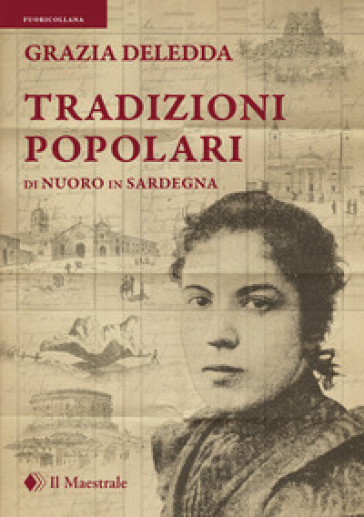 Tradizioni popolari di Nuoro - Grazia Deledda