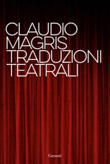 Traduzioni teatrali - Claudio Magris