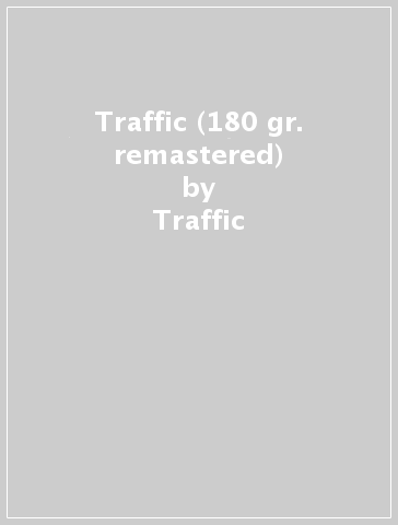 Traffic (180 gr. remastered) - Traffic