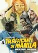 Trafficante Di Manila (Il) (Restaurato In Hd)