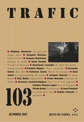 Trafic N° 103 (Automne 2017)