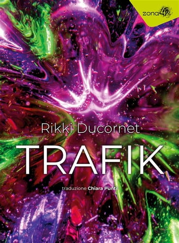 Trafik - Rikki Ducornet