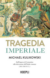 Tragedia imperiale. Dall