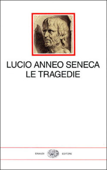 Tragedie - Lucio Anneo Seneca