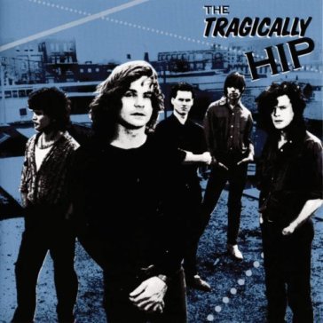 Tragically hip + 1 - Tragically Hip