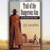 Trail Of The Dangerous Gun
