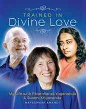 Trained In Divine Love