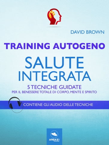 Training Autogeno. Salute integrata - David Brown