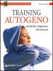 Training autogeno. Tecniche, sequenze ed esercizi